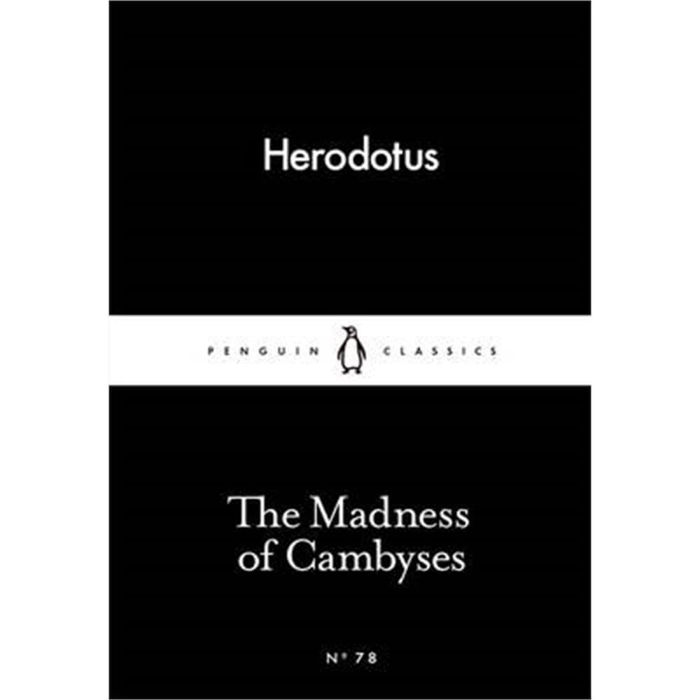 The Madness of Cambyses (Paperback) - Herodotus